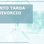 Cuánto Tiempo Tarda En Cerrar Un Proceso De Divorcio