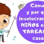 ¿Por qué es importante involucrar a los hijos en las tareas del hogar?