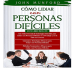 Como Lidiar Con Personas Dificiles