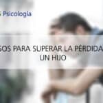 Como Superar La Muerte De Un Hijo