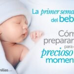 La Primer Semana Del Bebe Como Prepararse Para Este Precioso Momento