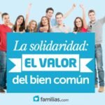 La Solidaridad El Valor Del Bien Comun