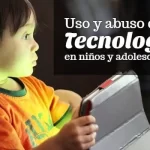 Los Ninos Y La Tecnologia Un Peligro O Un Apoyo