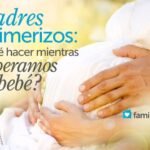Padres Primerizos Que Hacer Mientras Esperamos Al Bebe