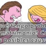 Por Que Tengo Problemas En Mi Matrimonio Conoce Las Posibles Causas