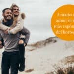 Hombre de Acuario: ¿Cómo se comporta cuando está interesado en una mujer?