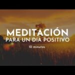 Meditación guiada: Declarando pensamientos positivos en nuestra mente.